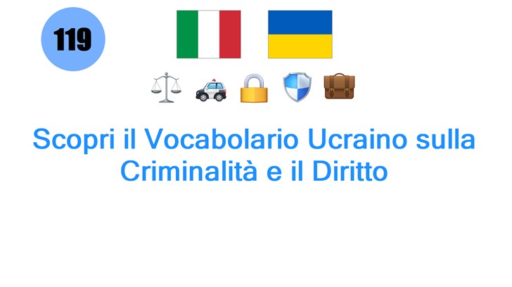 Scopri il Vocabolario Ucraino sulla Criminalità e il Diritto